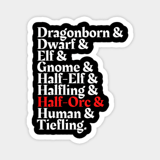 I'm The Half Orc - D&D All Race Magnet