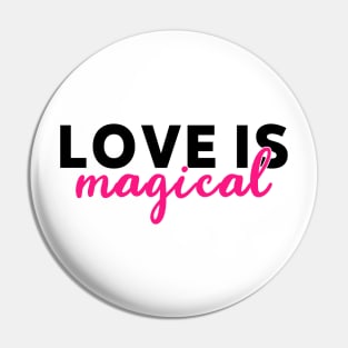 Love is magical cute Pin