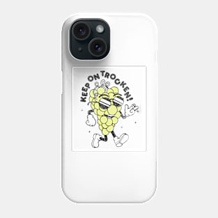 Keep On Trocken'! Phone Case