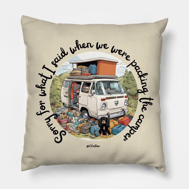 Sorry for what I said when we were packing the camper - BLK Writing Pillow by CCnDoc