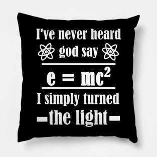 Physics Math Teacher Theory of Relativity Sayings Pillow