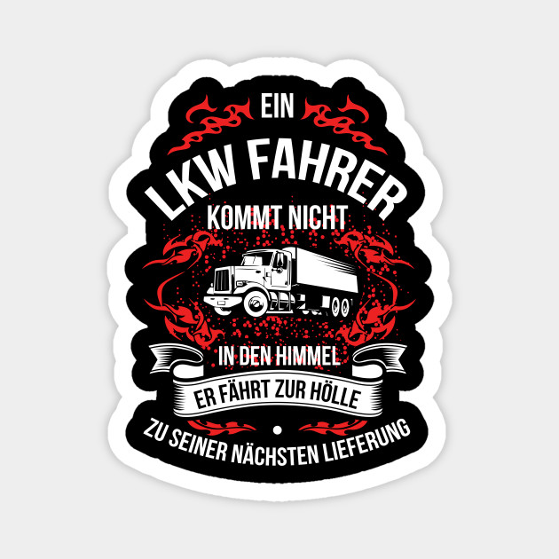 Lkw Fahrer Geschenk Fernfahrer Lustige Spruche Lkw Fahrer Tote