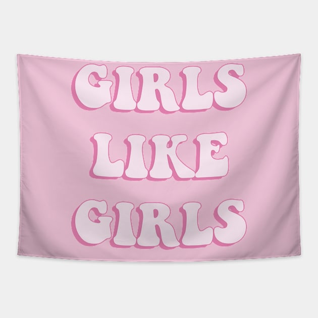 Girls like girls (pink) Tapestry by kassiopeiia