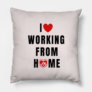 I love working from Home Pillow