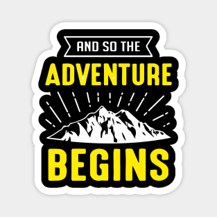 And So The Adventure Begins Magnet