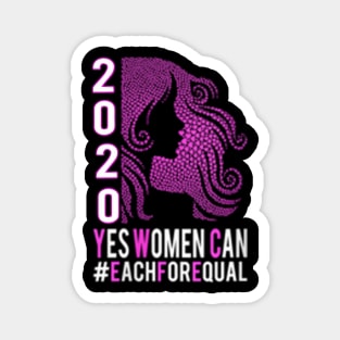 Womens Yes Women Can International Womens Day 2020 Magnet