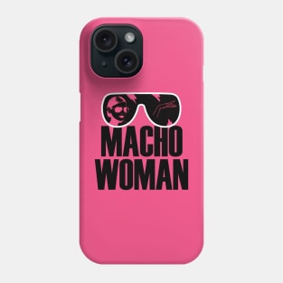 Macho Woman Phone Case