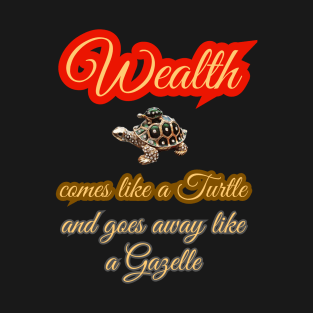 WEALTH T-Shirt