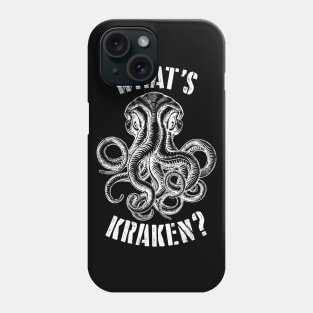 Whats Kraken Phone Case