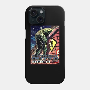 Straight Outta Area 51 Phone Case