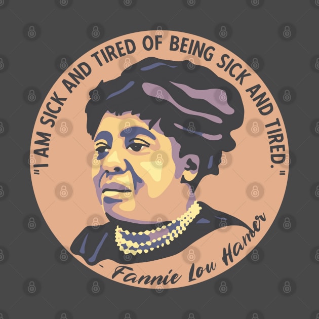 Fannie Lou Hamer Portrait and Quote by Slightly Unhinged