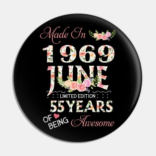 N461969 Flower June 1969 55 Years Of Being Awesome 55th Birthday for Women and Men Pin