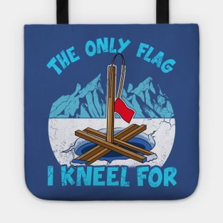 Ice Fishing The Only Flag I Kneel For Fisherman Tote