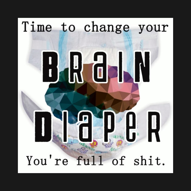 Brain Diaper by ProfessorJayTee