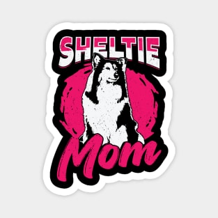 Sheltie Mom Dog Shetland Sheepdog Lover Gift Magnet