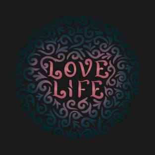 love life1 T-Shirt