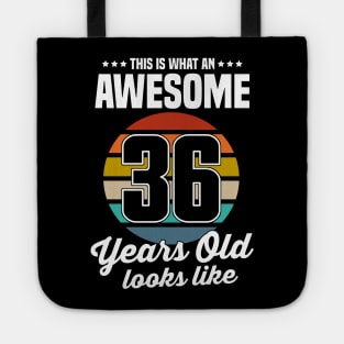 Vintage This Is What An Awesome 36 Years Old Looks Like Tote