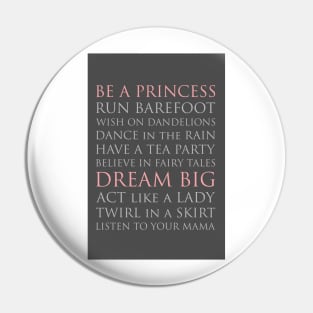 BE A PRINCESS, pink and gray palette Pin