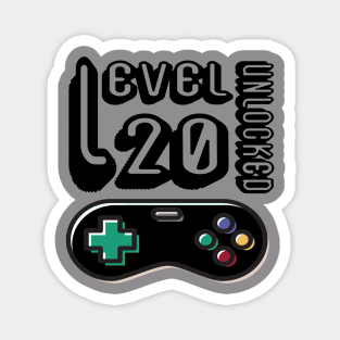 level 20 unlocked - 20th birthday gift Magnet