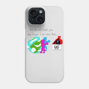 No more lies ! Phone Case