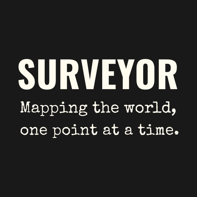 Surveyor: Mapping the world, one point at a time. by alasher