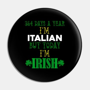 Italian Today I'M Irish ny St. Patrick'S Day Py Pin