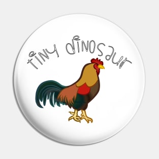 Tiny Dinosaur! Pin