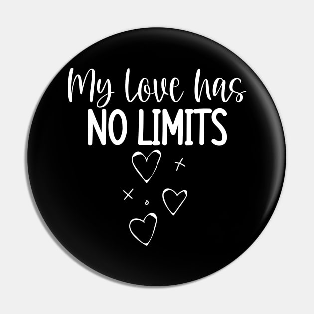 My Love Has No Limits. Cute Quote For The Lovers Out There. Pin by That Cheeky Tee