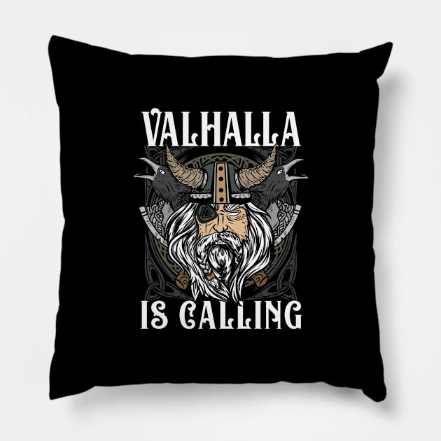 Valhalla is calling Viking T-Shirt Pillow by biNutz