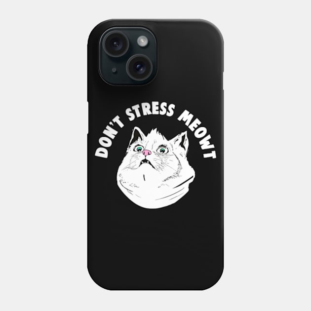 Don't Stress Meowt Funny Stressed Out Kitty Cat Phone Case by BrandyRay