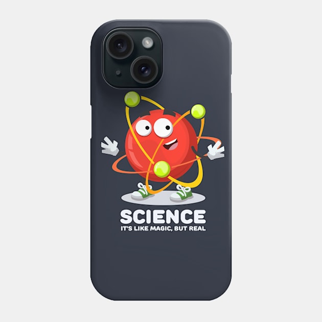 happy atom mascot SCIENCE It's Like Magic, But Real Phone Case by VizRad