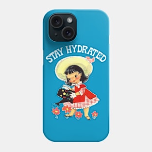 Stay hydrated Phone Case