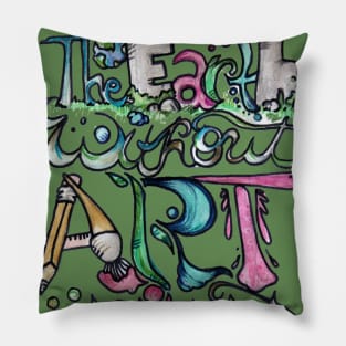 The earth without art is just eh Pillow