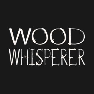 Wood Whisperer T-Shirt