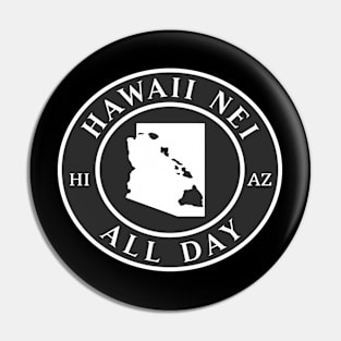 Roots Hawaii and Arizona by Hawaii Nei All Day Pin