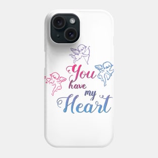 You Have My Heart Valentine Phone Case