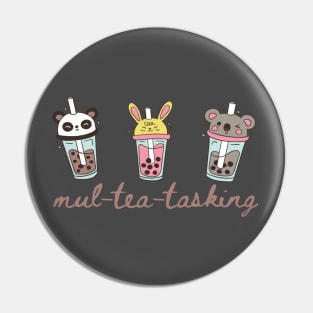 Mul-tea-tasking Pin