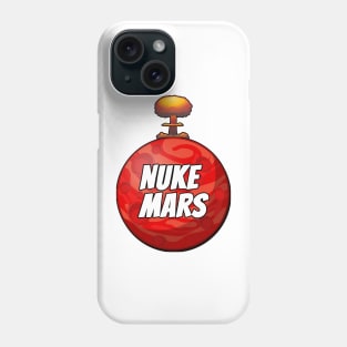 Nuke Mars Phone Case