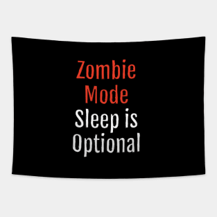 Zombie Mode, Sleep is Optional (Black Edition) Tapestry