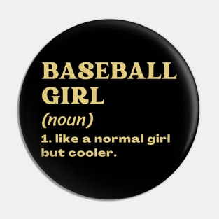 Baseball Girl Pin