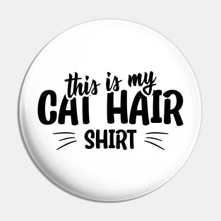This is my cat hair shirt funny cat quote Pin