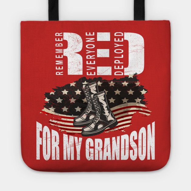 Red Friday Military Remember Everyone Deployed Red Friday Until My Grandson Comes Home Red Friday Until My Grandson Comes Home Tote Teepublic Sei fortunato, le hai trovate. teepublic