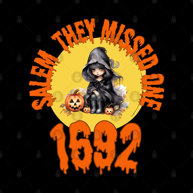 Cute Salem They Missed One 1692 Halloween Holiday witch by Shean Fritts 