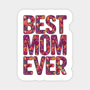 Best Mom Ever Colorful Cute Mother's Day Gift V2 Magnet