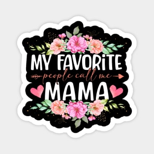 My Favorite People Call Me Mama Floral Mother'S Day Magnet