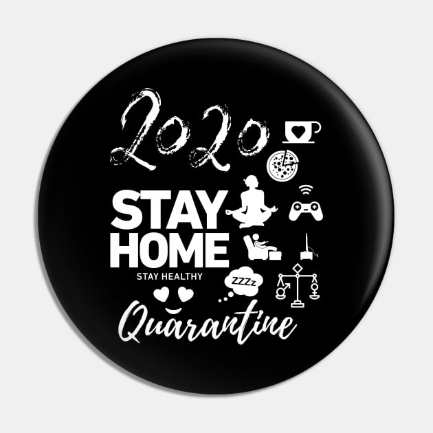 Stay Home Quarantine 2020 Pin by Pro-tshirt