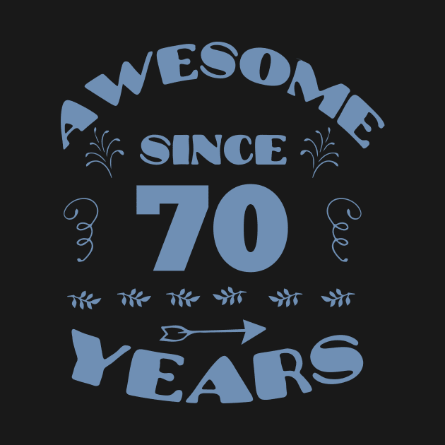 Awesome since 70 years by HBfunshirts