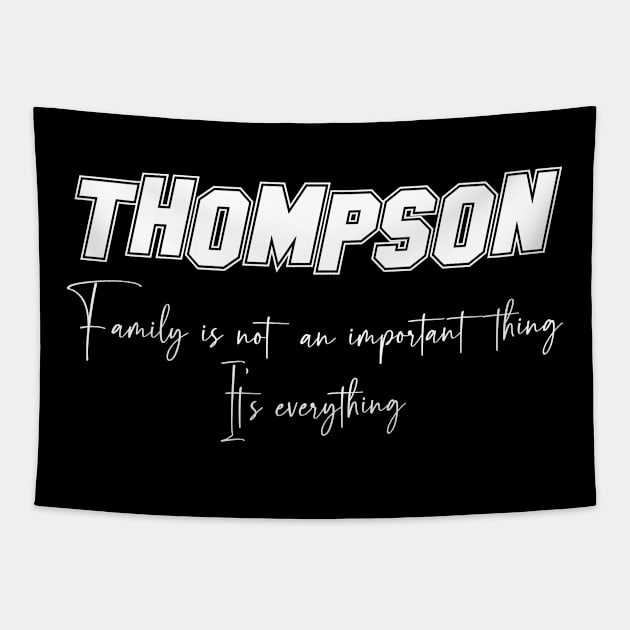 Thompson Second Name, Thompson Family Name, Thompson Middle Name Tapestry by Tanjania