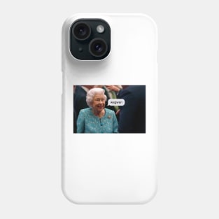 Queen Elizabeth "wagwan" Phone Case