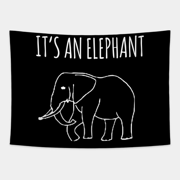 It's An Elephant Biden 2020 Anti Trump Political Humor Tapestry by E